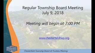 7.9.2018 - Charter Township of Chesterfield Regular Board Meeting