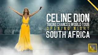 Celine Dion: Taking Chances World Tour - OPENING NIGHT SOUTH AFRICA OFFICIAL VIDEO (PART 1)