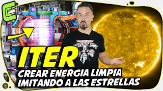 ¿Qué es el proyecto de fusión nuclear ITER? ¿Generaremos energía como en las estrellas?