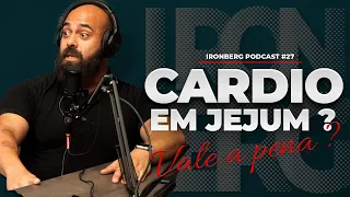 CARDIO EM JEJUM É MELHOR ? - IRONCAST