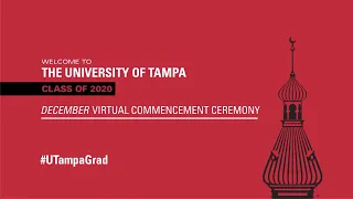 The University of Tampa - December Virtual Commencement 2020