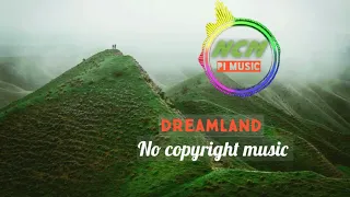Dreamland - Jonas Schmidt | No Copyright Music | NCM