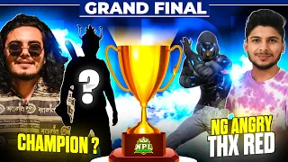 GRAND FINALE NPL SEASON 3🏆FT @NonstopGaming_ 🔥NG ANGRY, NG GRANTH, NG MADMAX,THX RED 🤡 #freefirelive