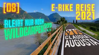 [08] E-Bike Urlaub 2021 | Via Claudia Augusta | Meran - Auer | bleibt mir nur noch Wildcampen?