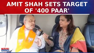 Amit Shah Super Exclusive: 'Chanakya' Of BJP Rann-niti Sets Target Of '400 Paar' | Lok Sabha Polls