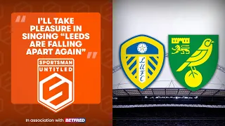 The Sportsman Untitled - Leeds United Vs Norwich City Championship Play-Off Special Part Two