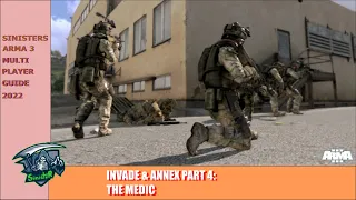 SinisteR's Arma 3 Multiplayer Guide - Invade & Annex Part 4: The MEDIC