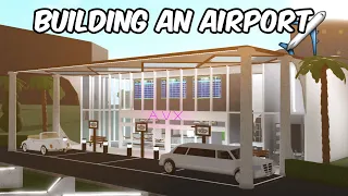 BUILDING AN AIRPORT IN BLOXBURG