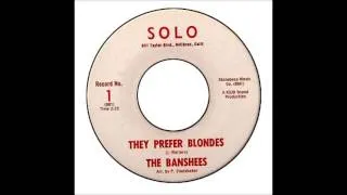 Banshees - They Prefer Blondes