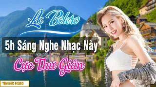 5h Sáng Mở To LK Ca nhạc Bolero Này Nghe Cực Thư Giãn ⭐ 478 Bài Nhạc Vàng Xưa Toàn Bài Hay Lịm Tim