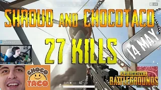 Shroud and chocoTaco | 27 Kills | PUBG