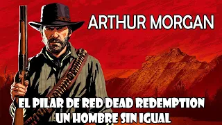 Historia y Evolución de Arthur Morgan: Historia de Red Dead Redemption 2