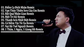 LK HẢI LAI A MỘC REMIX |Điểm Ca Đích Nhân Remix,Vạn Thủy Thiên Sơn Của Em Remix,Bất Quá Nhân Gian...