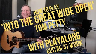 How To Play 'Into The Great Wide Open' by Tom Petty