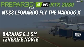 MD88 Leonardo Fly The Maddog - Aviaco LEMD - GCXO 0.1 SM!! P3D V4.4