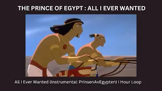 The Prince of Egypt: All I Ever Wanted (Instrumental) by PrinsenAvEgypten | 1hour loop
