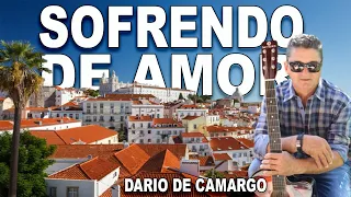 DÁRIO DE CAMARGO - SOFRENDO DE AMOR - SERERROCHA 2022