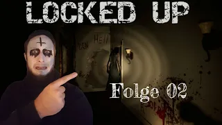 👻Locked Up👻 #02 🕯 Ausgeburt des Teufels | #Isaplays