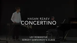 Гасан Рзаев, “Концертино для ксилофона и фортепиано” - Лев Романюк (педагог Сергей Самсонов)