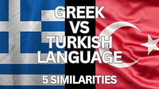 GREEK VS TURKISH language : 5 similarities 🇬🇷🇹🇷