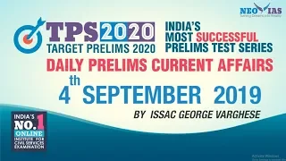 DAILY CURRENT AFFAIRS | 4th SEPTEMBER 2019 | UPSC CSE PRELIMS 2020 | Ekam IAS