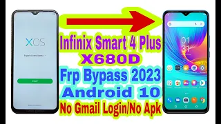 Infinix Smart 4 Plus (X680D) Android 10 Frp Bypass|New Trick 2023|Without Pc/Reset Frp 100% Working