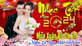 MÙA XUÂN ĐÓ CÓ EM, HAPPY NEW YEAR ➤ Nhạc Xuân 2024 Remix Nhạc Tết Remix 2024 EDM TikTok Htrol