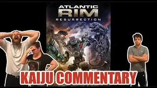 KAIJU COMMENTARY: Atlantic Rim-Resurrection (2018)