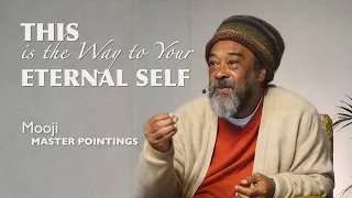 MOOJI - This is the Way to Your Eternal Self (Daily Exercise)