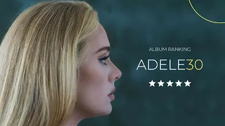 Adele - 30 || Album Ranking + REVIEW 🌫