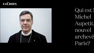 Qui est Mgr Michel Aupetit, le nouvel archevêque de Paris?