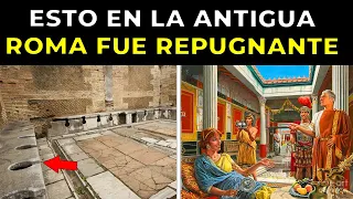 21 cosas REPUGNANTES DE LA HIGIENE EN LA ANTIGUA ROMA