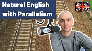 How to Get Natural English with Parallelism | The Level Up English Podcast 223