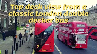 Top deck view from a classic London double decker bus | London Bus Ride [4K]