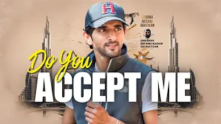 Fazza Poem | Do You Accept Me