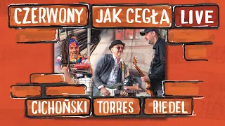 Czerwony jak CEGŁA - LIVE, Cichoński-Torres Band feat. Sebastian Riedel