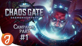 I AM THE HAMMER! | Part #01 | W40k: Chaos Gate - Daemonhunters