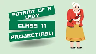 The Portrait of a Lady | English Project | Class 11