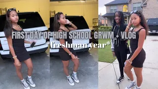 FIRST DAY OF SCHOOL GRWM + VLOG *freshman edition*