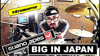 BIG IN JAPAN - Guano Apes (Drum Cover)