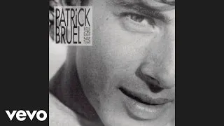 Patrick Bruel - Elle m'regardait comme ça (Audio)