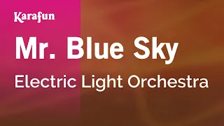 Mr. Blue Sky - Electric Light Orchestra | Karaoke Version | KaraFun