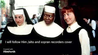 SISTER ACT - I WILL FOLLOW HIM /alto and sopran recorders cover