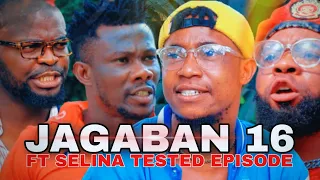 JAGABAN Ft. SELINA TESTED EPISODE 16 - FULL SQUAD