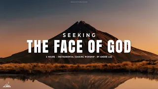 SEEKING THE FACE OF GOD // INSTRUMENTAL SOAKING WORSHIP // SOAKING WORSHIP MUSIC