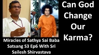 Shri Sailesh Shrivastava Satsang 3 Ep.6 | Miracles & Experiences of Sathya Sai Baba