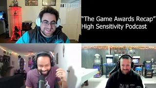 "The Game Awards Recap" Episode 187 of The High Sensitivity Podcast