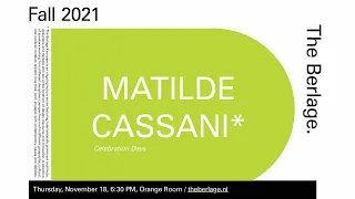 The Berlage Keynotes: Matilde Cassani