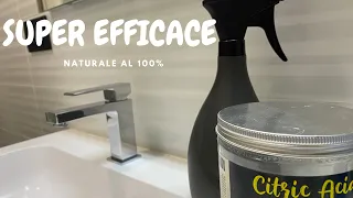 Acido citrico - Anticalcare naturale per la pulizia del bagno! Super efficace! Come crearlo a casa?!