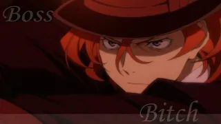 ||Chuuya Nakahara|| Boss Bitch // BSD [Edit]